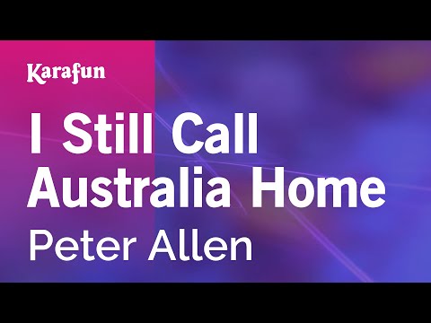 Peter Allen - I Still Call Australia Home