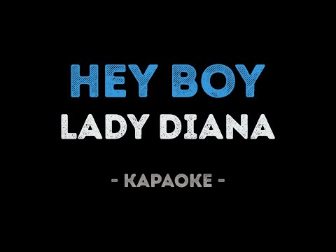 Lady Diana - Hey Boy