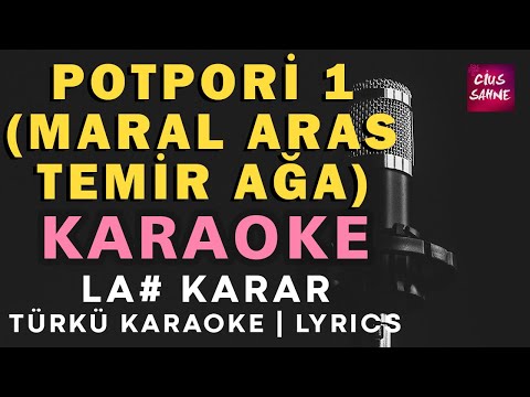 Potpori 1 (Maral - Aras - Temir Ağa) - La#