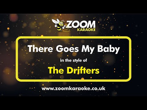 The Drifters - There Goes My Baby