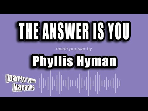 Phyllis Hyman - The Answer Is You
