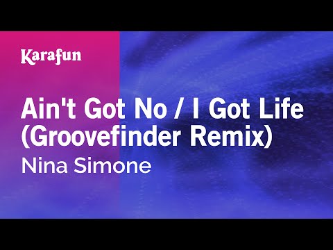 Nina Simone - Ain't Got No / I Got Life (Groovefinder Remix)