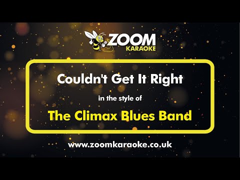 The Climax Blues Band - Couldn't Get It Right
