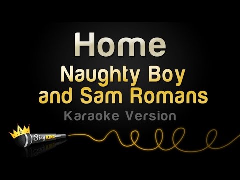 Naughty Boy and Sam Romans - Home