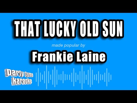 Frankie Laine - That Lucky Old Sun