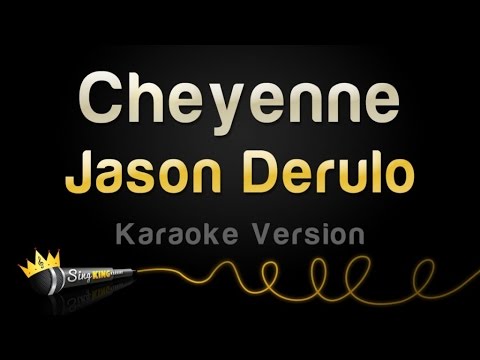 Jason Derulo - Cheyenne