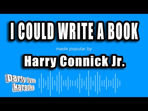 Harry Connick Jr. - I Could Write A Book