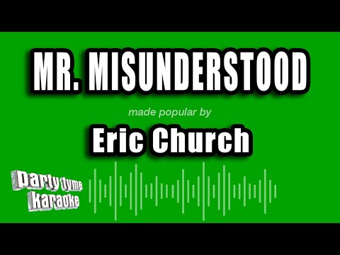 Eric Church - Mr. Misunderstood