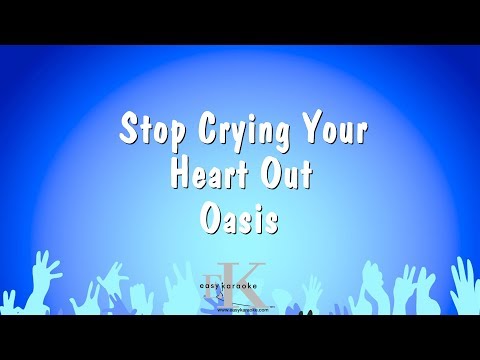 Oasis - Stop Crying Your Heart Out