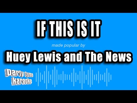 Huey Lewis and The News - If This Is It