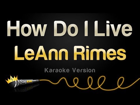 LeAnn Rimes - How Do I Live
