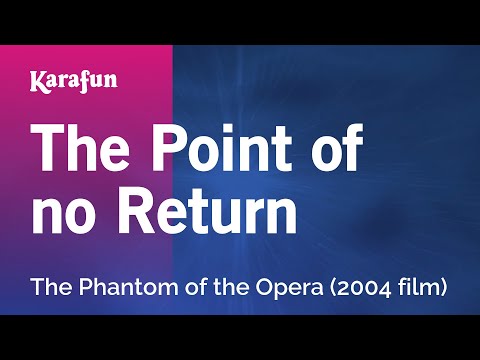 The Phantom of the Opera (2004 film) - The Point of no Return