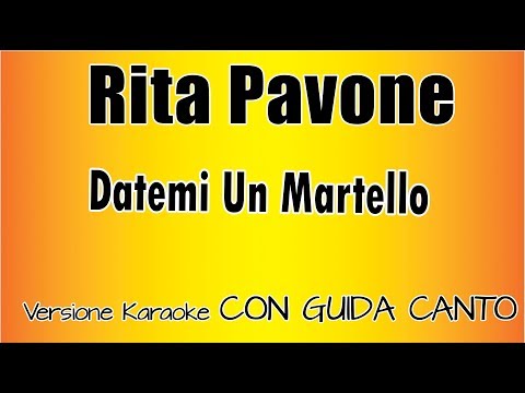 Rita Pavone - Datemi un martello ( CON GUIDA CANTO)
