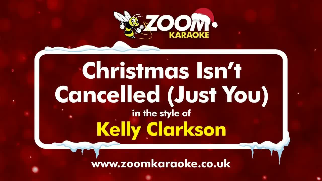 Kelly Clarkson - Christmas Isn't Cancelled (Just You)