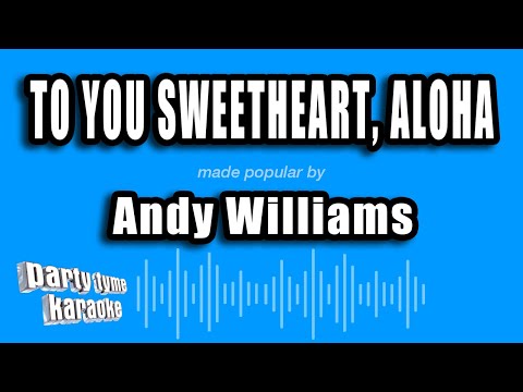 Andy Williams - To You Sweetheart, Aloha
