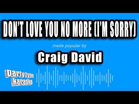 Craig David - Don't Love You No More (I'm Sorry)