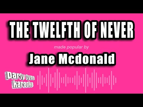 Jane Mcdonald - The Twelfth of Never