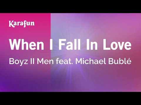 Boyz II Men & Michael Bublé - When I Fall in Love