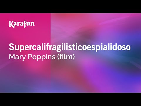 Mary Poppins (film) - Supercalifragilisticoespialidoso