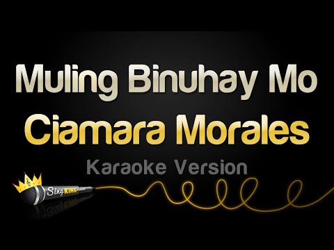 Ciamara Morales - Muling Binuhay Mo