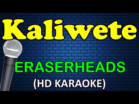 Eraserheads - KALIWETE