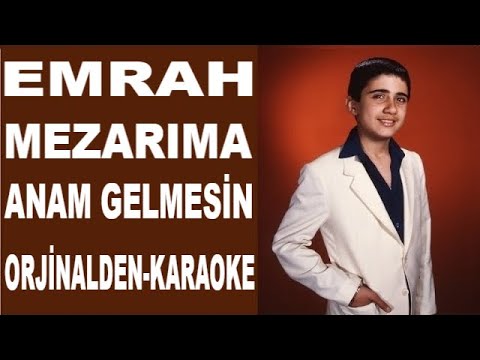 EMRAH MEZARIMA ANAM GELMESİN
