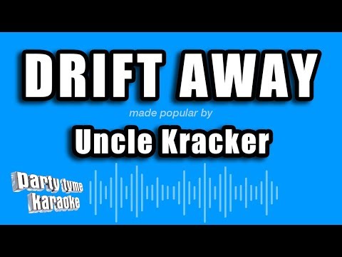 Uncle Kracker - Drift Away