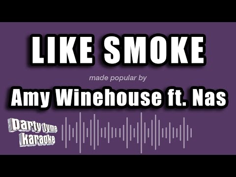 Amy Winehouse feat. Nas - Like Smoke