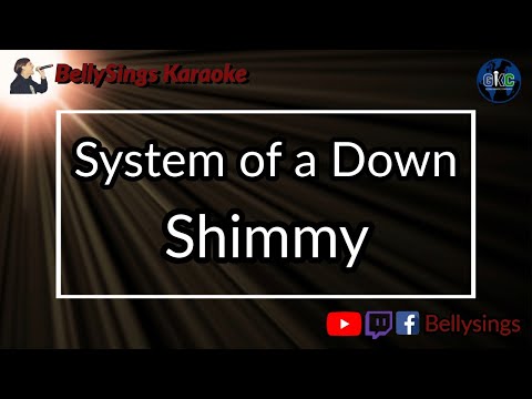 System Of A Down - Shimmy