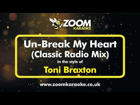 Toni Braxton - Un-Break My Heart (Classic Radio Mix)
