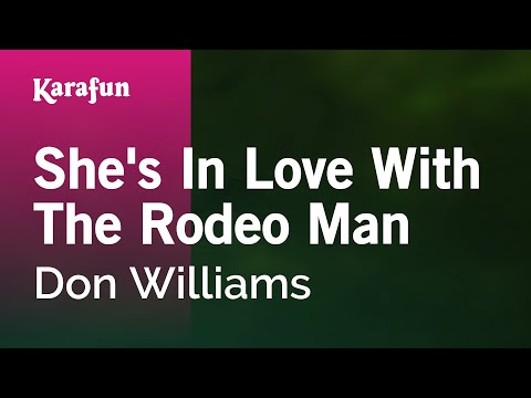Don Williams - She's in Love with the Rodeo Man