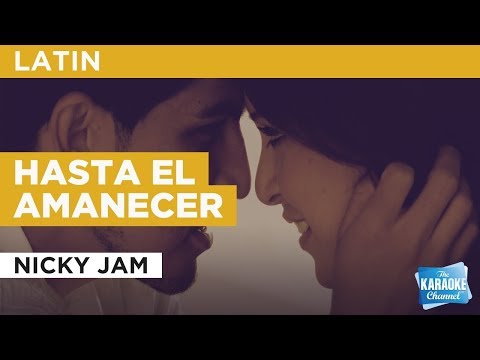 Nicky Jam - Hasta el amanecer