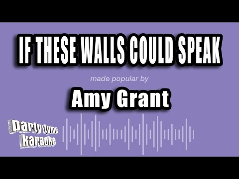 Amy Grant - If These Walls Could Speak