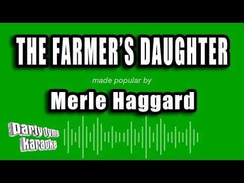Merle Haggard - The Farmer's Daughter