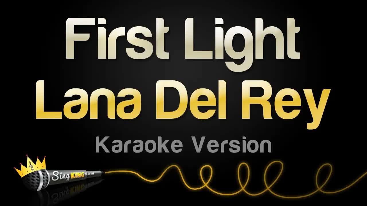 Lana Del Rey - First Light