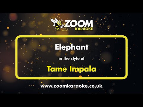 Tame Impala - Elephant