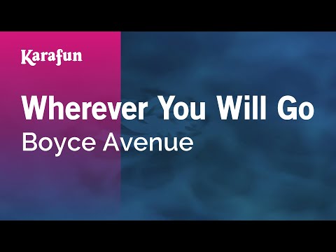 Boyce Avenue - Wherever You Will Go
