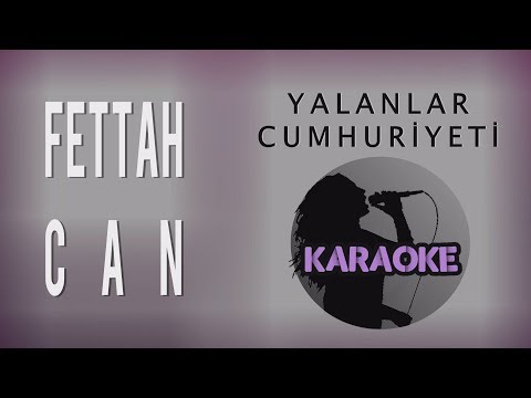 Fettah Can - Yalanlar Cumhuriyeti