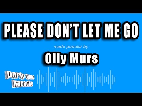 Olly Murs - Please Don't Let Me Go