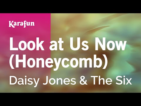 Daisy Jones & The Six - Look at Us Now (Honeycomb)