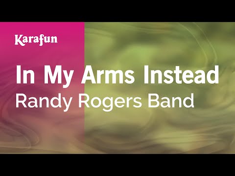 Randy Rogers Band - In My Arms Instead