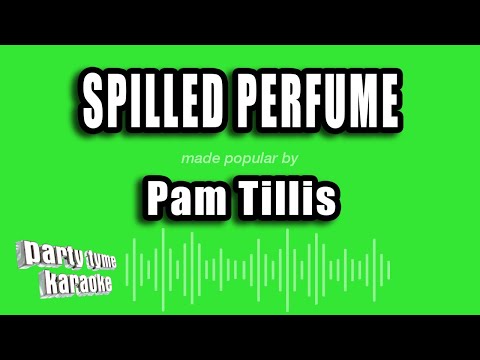 Pam Tillis - Spilled Perfume