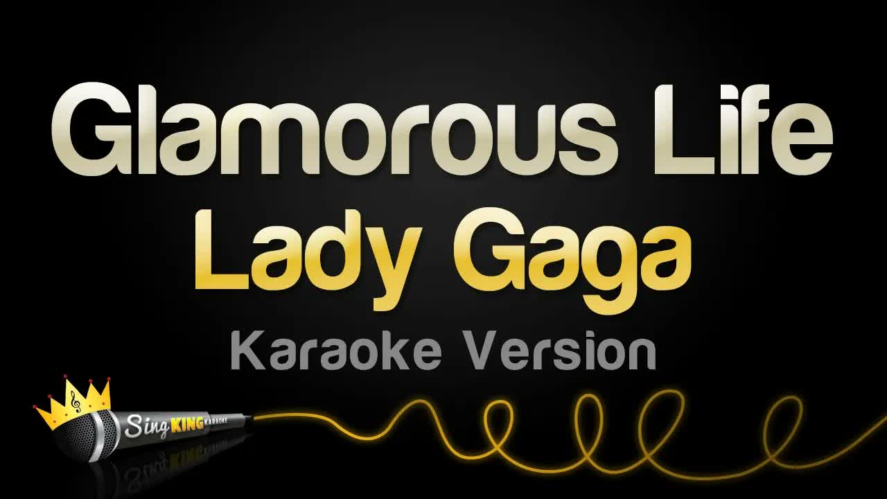 Lady Gaga - Glamorous Life