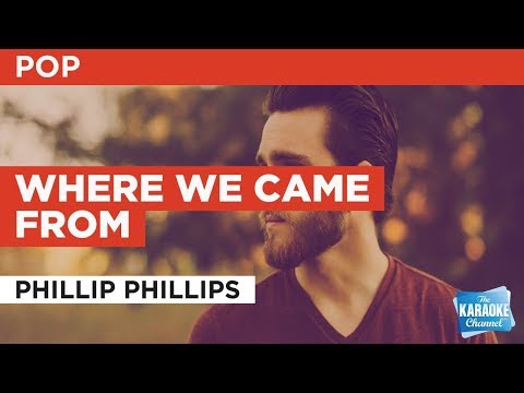 Phillip Phillips - Where We Came From