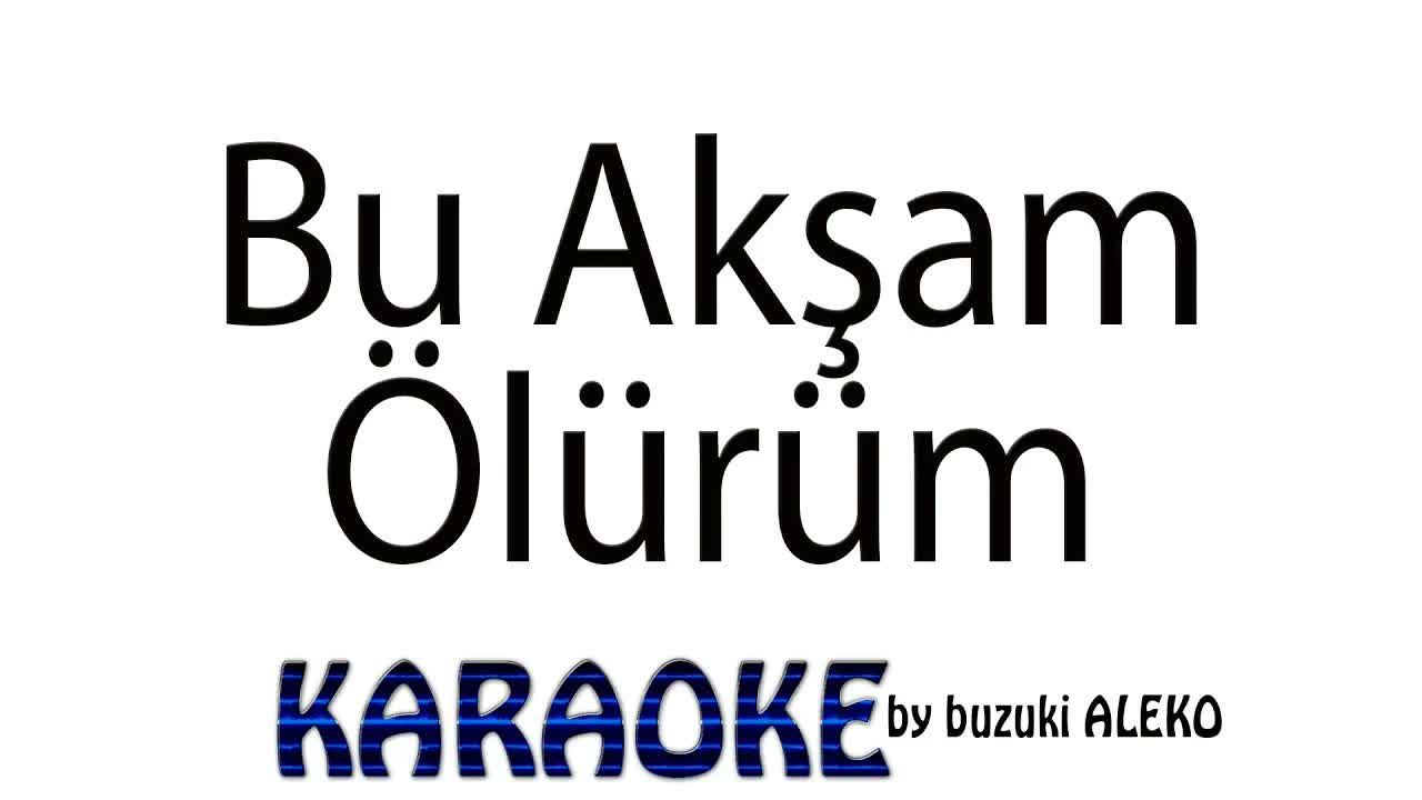 Bu Akşam Ölürüm