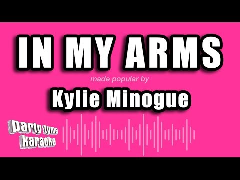 Kylie Minogue - In My Arms