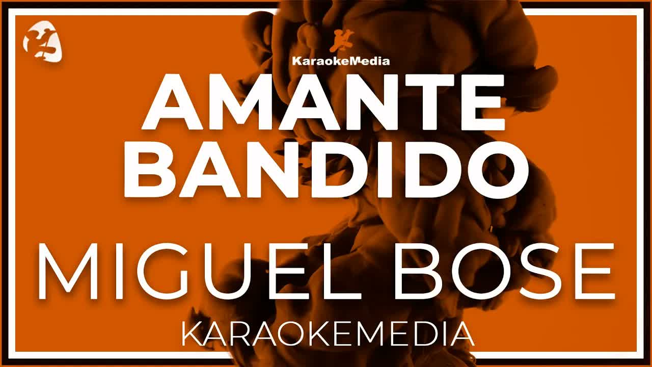 Miguel Bose - Amante Bandido