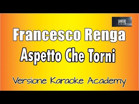 Francesco Renga - aspetto che torni