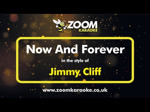 Jimmy Cliff - Now And Forever