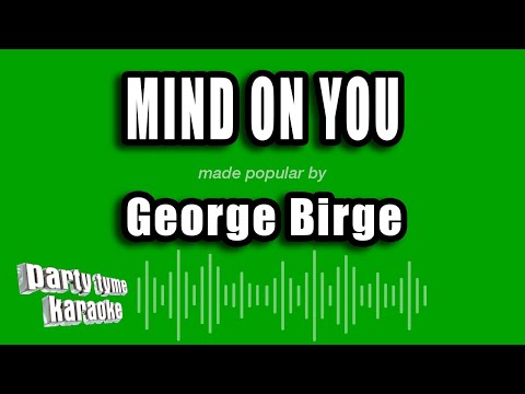 George Birge - Mind on You